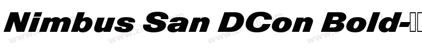 Nimbus San DCon Bold字体转换 Nimbus San DCon Bold字体转换